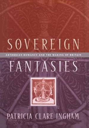 Bild des Verkufers fr Sovereign Fantasies: Arthurian Romance and the Making of Britain zum Verkauf von moluna