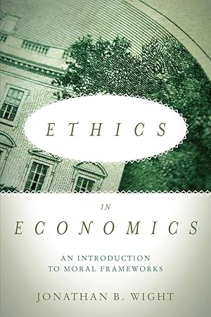Bild des Verkufers fr Ethics in Economics: An Introduction to Moral Frameworks zum Verkauf von moluna