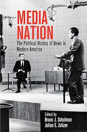 Seller image for Media Nation: The Political History of News in Modern America for sale by moluna