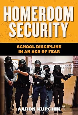 Bild des Verkufers fr Homeroom Security: School Discipline in an Age of Fear zum Verkauf von moluna