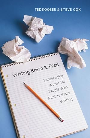 Seller image for Writing Brave and Free: Encouraging Words for People Who Want to Start Writing for sale by moluna