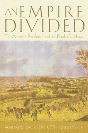 Bild des Verkufers fr An Empire Divided: The American Revolution and the British Caribbean zum Verkauf von moluna