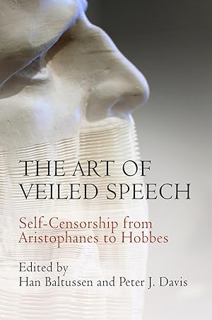 Bild des Verkufers fr The Art of Veiled Speech: Self-Censorship from Aristophanes to Hobbes zum Verkauf von moluna