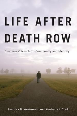 Bild des Verkufers fr Life after Death Row: Exonerees\ Search for Community and Identity zum Verkauf von moluna