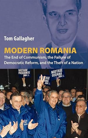 Bild des Verkufers fr Modern Romania: The End of Communism, the Failure of Democratic Reform, and the Theft of a Nation zum Verkauf von moluna