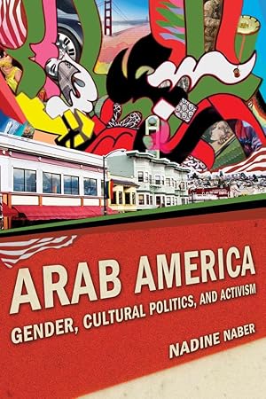 Bild des Verkufers fr Arab America: Gender, Cultural Politics, and Activism zum Verkauf von moluna