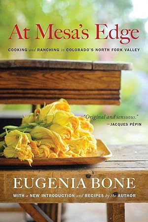 Bild des Verkufers fr At Mesa\ s Edge: Cooking and Ranching in Colorado\ s North Fork Valley zum Verkauf von moluna