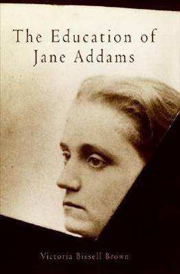 Bild des Verkufers fr The Education of Jane Addams zum Verkauf von moluna