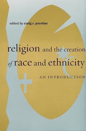 Bild des Verkufers fr Religion and the Creation of Race and Ethnicity: An Introduction zum Verkauf von moluna