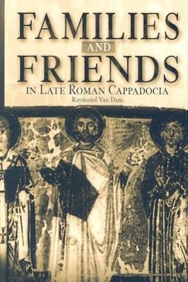 Bild des Verkufers fr Families and Friends in Late Roman Cappadocia zum Verkauf von moluna