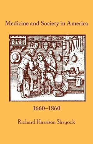 Image du vendeur pour Medicine and Society in America: 1660-1860 mis en vente par moluna