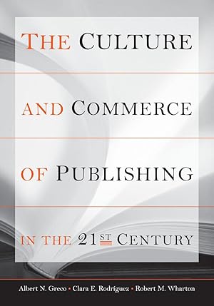 Bild des Verkufers fr The Culture and Commerce of Publishing in the 21st Century zum Verkauf von moluna