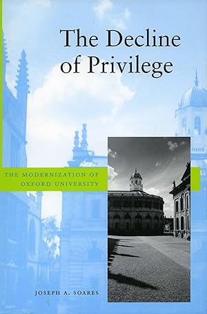 Bild des Verkufers fr The Decline of Privilege: The Modernization of Oxford University zum Verkauf von moluna