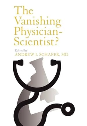 Seller image for The Vanishing Physician-Scientist? for sale by moluna