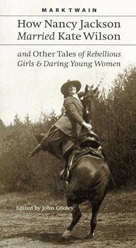 Seller image for How Nancy Jackson Married Kate Wilson and Other Tales of Rebellious Girls and Daring Young Women for sale by moluna