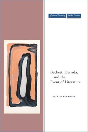 Bild des Verkufers fr Beckett, Derrida, and the Event of Literature zum Verkauf von moluna