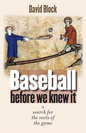 Bild des Verkufers fr Baseball Before We Knew It: A Search for the Roots of the Game zum Verkauf von moluna
