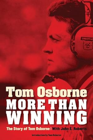 Bild des Verkufers fr More Than Winning: The Story of Tom Osborne zum Verkauf von moluna