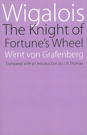 Bild des Verkufers fr Wigalois: The Knight of Fortune\ s Wheel zum Verkauf von moluna