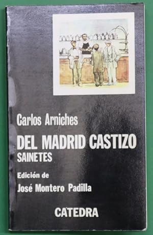 Imagen del vendedor de Del Madrid castizo sainetes a la venta por Librera Alonso Quijano