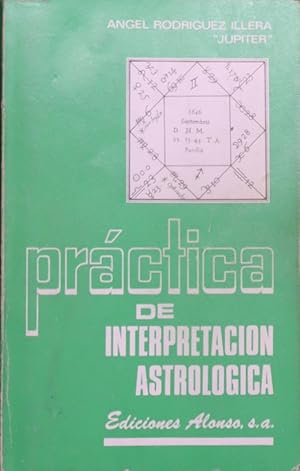 Imagen del vendedor de Prctica de la interpretacin astrolgica a la venta por Librera Alonso Quijano