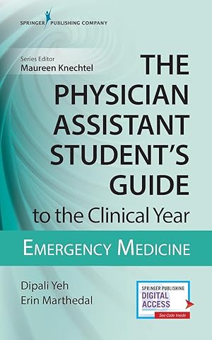 Image du vendeur pour The Physician Assistant Student\ s Guide to the Clinical Year: Emergency Medicine mis en vente par moluna
