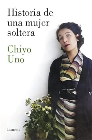 Seller image for Historia de una mujer soltera/ The Story of a Single Woman -Language: spanish for sale by GreatBookPrices