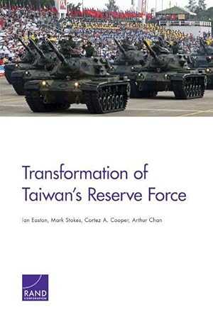 Bild des Verkufers fr Transformation of Taiwan\ s Reserve Force zum Verkauf von moluna