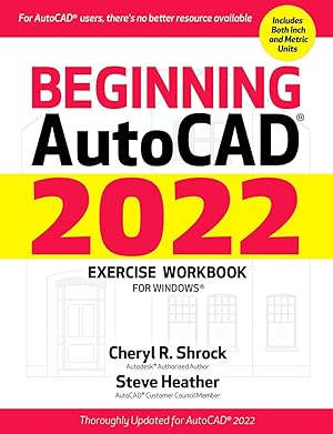 Bild des Verkufers fr Beginning Autocad(r) 2022 Exercise Workbook: For Windows(r) zum Verkauf von moluna
