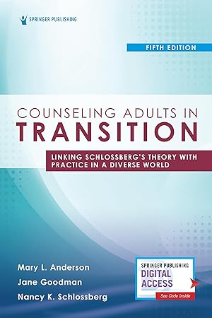 Imagen del vendedor de Counseling Adults in Transition, Fifth Edition: Linking Schlossberg\ s Theory with Practice in a Diverse World a la venta por moluna