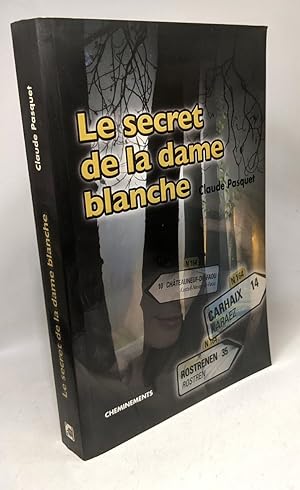 Seller image for Le secret de la dame blanche for sale by crealivres