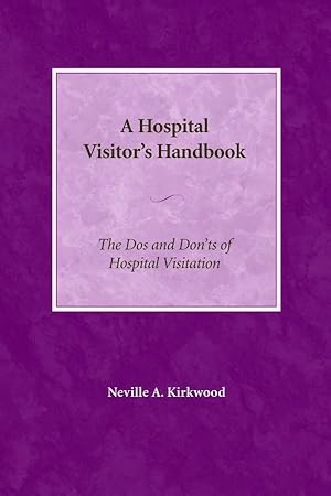 Bild des Verkufers fr A Hospital Visitor\ s Handbook: The Do\ s and Don\ ts of Hospital Visitation zum Verkauf von moluna