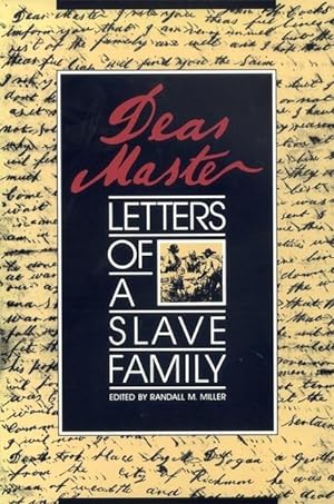 Bild des Verkufers fr Dear Master: Letters of a Slave Family zum Verkauf von moluna