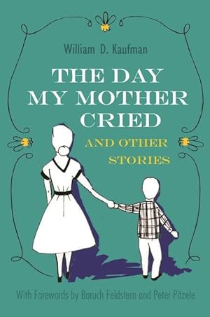 Bild des Verkufers fr The Day My Mother Cried and Other Stories zum Verkauf von moluna