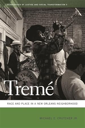 Image du vendeur pour Treme: Race and Place in a New Orleans Neighborhood mis en vente par moluna