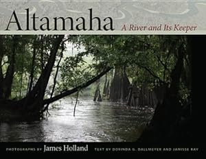 Bild des Verkufers fr Altamaha: A River and Its Keeper zum Verkauf von moluna