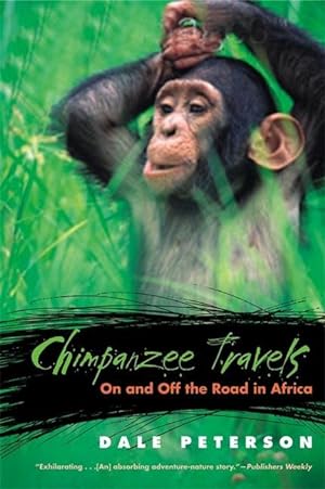 Seller image for Chimpanzee Travels: On and Off the Road in Africa for sale by moluna
