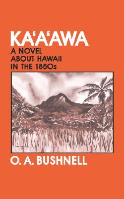 Seller image for Kaaawa: A Novel about Hawaii in the 1850s for sale by moluna