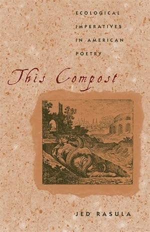 Imagen del vendedor de This Compost: Ecological Imperatives in American Poetry a la venta por moluna