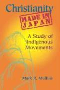Bild des Verkufers fr Christianity Made in Japan: A Study of Indigenous Movements zum Verkauf von moluna