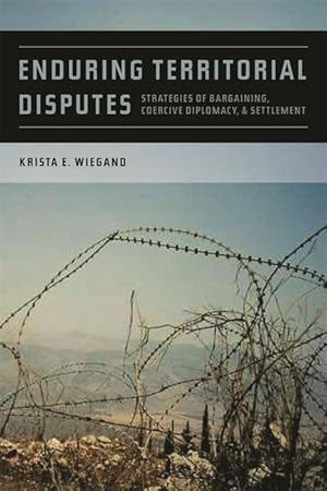 Immagine del venditore per Enduring Territorial Disputes: Strategies of Bargaining, Coercive Diplomacy, & Settlement venduto da moluna