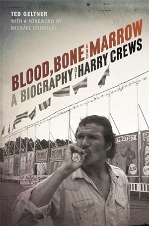 Bild des Verkufers fr Blood, Bone, and Marrow: A Biography of Harry Crews zum Verkauf von moluna