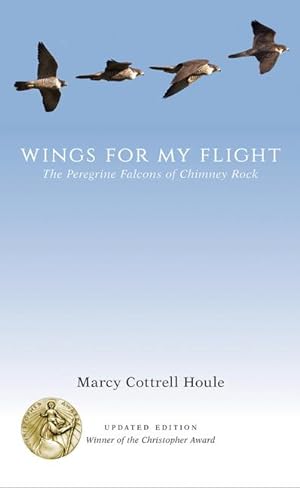 Bild des Verkufers fr Wings for My Flight: The Peregrine Falcons of Chimney Rock zum Verkauf von moluna