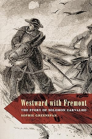 Bild des Verkufers fr Westward with Fremont: The Story of Solomon Carvalho zum Verkauf von moluna