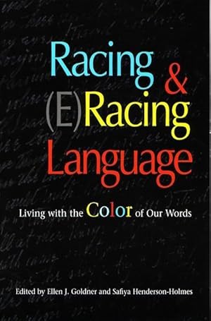 Imagen del vendedor de Racing & (E)Racing Language: Living with the Color of Our Words a la venta por moluna