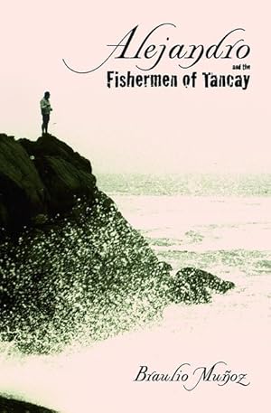 Bild des Verkufers fr Alejandro and the Fishermen of Tancay zum Verkauf von moluna