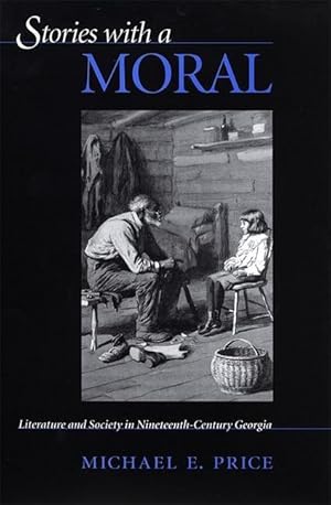 Image du vendeur pour Stories with a Moral: Literature and Society in Nineteenth-Century Georgia mis en vente par moluna