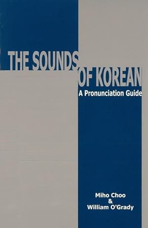 Bild des Verkufers fr Sounds of Korean: A Pronunciation Guide zum Verkauf von moluna