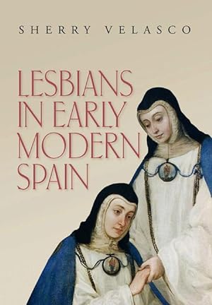 Seller image for LESBIANS IN EARLY MODERN SPAIN for sale by moluna