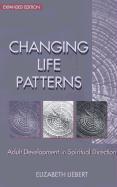 Bild des Verkufers fr Changing Life Patterns: Adult Development in Spiritual Direction zum Verkauf von moluna